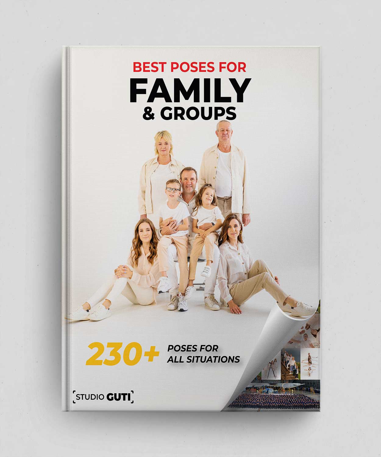 Les 230 meilleures poses pour la famille et les groupes - Livre numérique