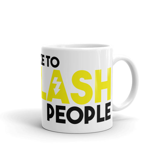Mug - I like to flash