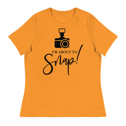 Girl Tees - I'm about to snap - Black Logo