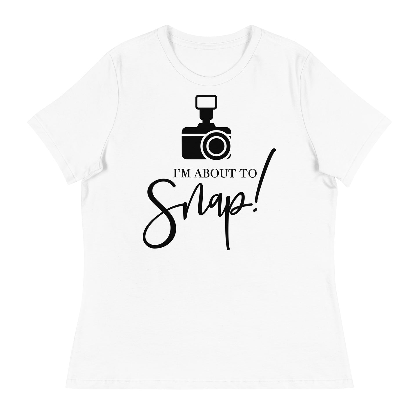 Girl Tees - I'm about to snap - Black Logo